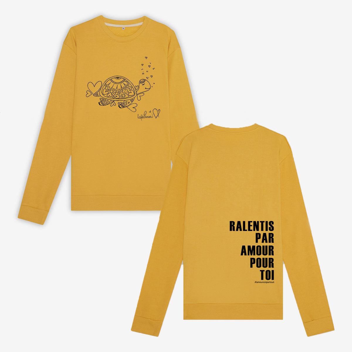 Sweatshirt Adulte - Ralentis par amour pour toi